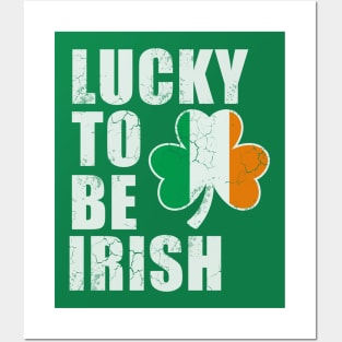 Lucky To Be Irish St Patrick's Day Ireland Flag Shamrock Posters and Art